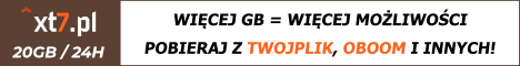 xt7.pl - 20GB/24H + Catshare, Rapidu, Fileshark i inne + Kumulacja do 60GB!